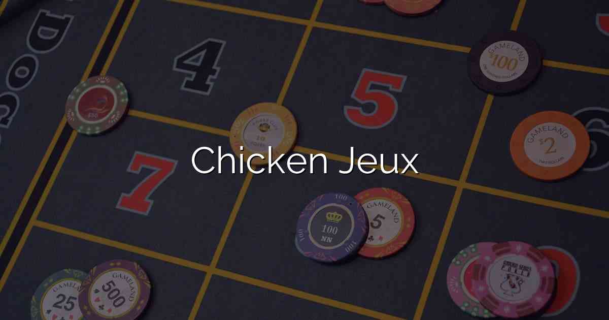Chicken Jeux