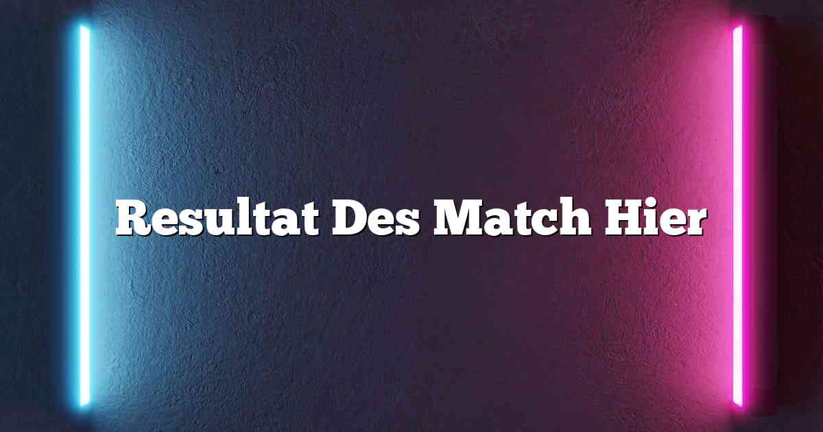 Resultat Des Match Hier
