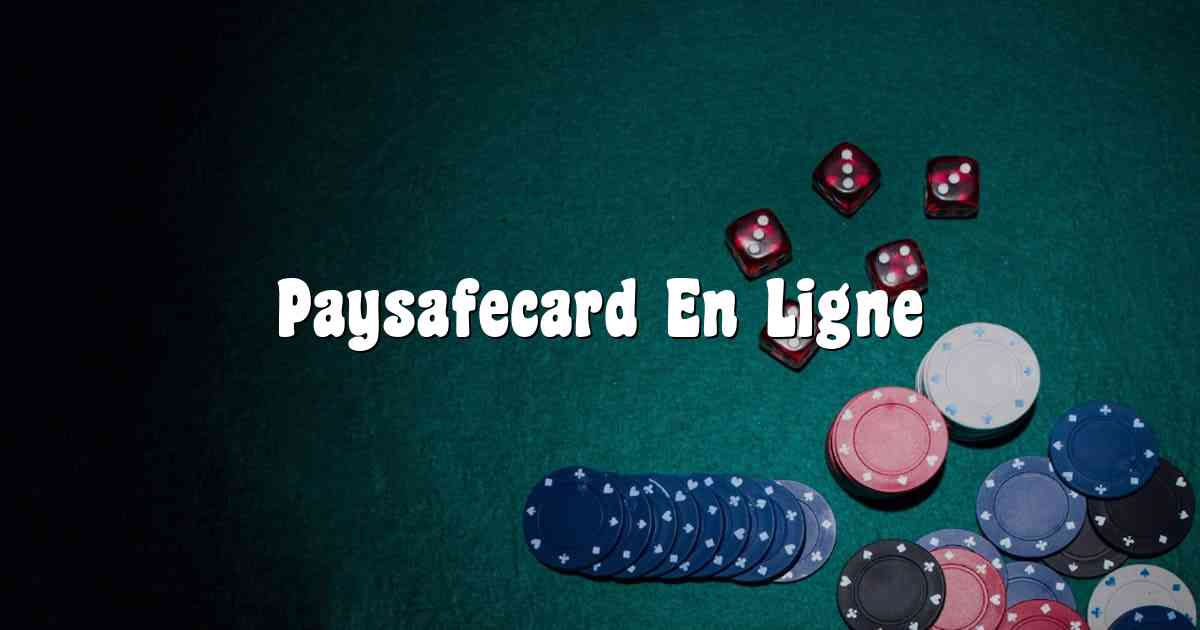 Paysafecard En Ligne
