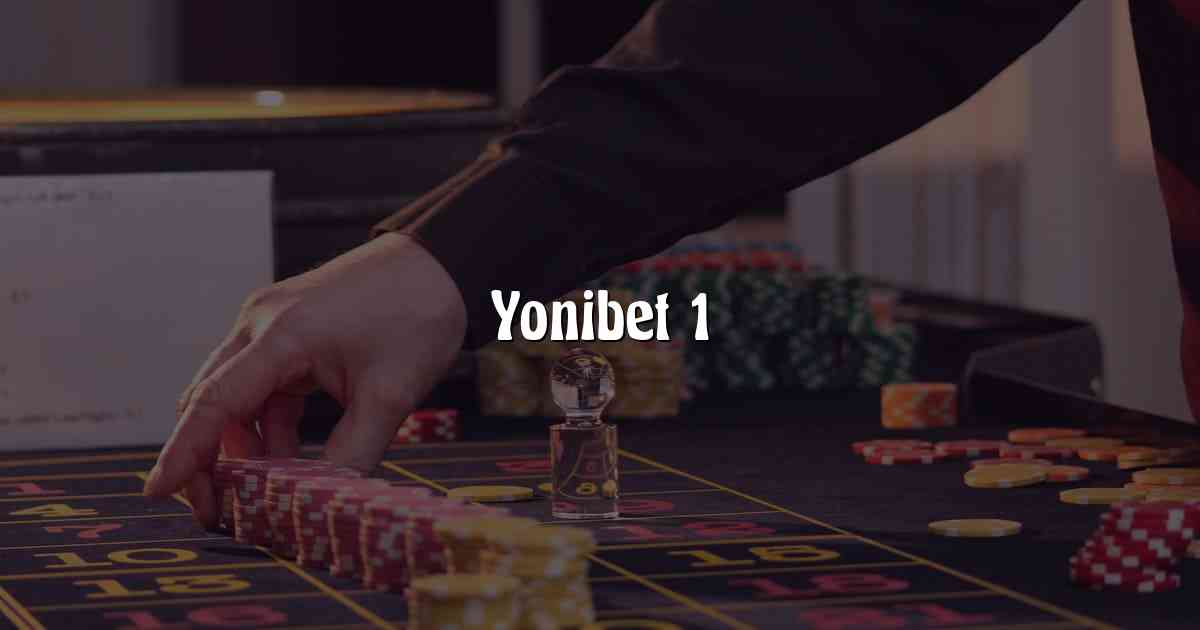 Yonibet 1
