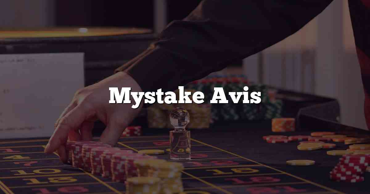 Mystake Avis
