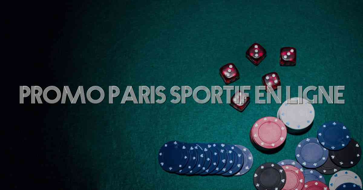 Promo paris sportif en ligne