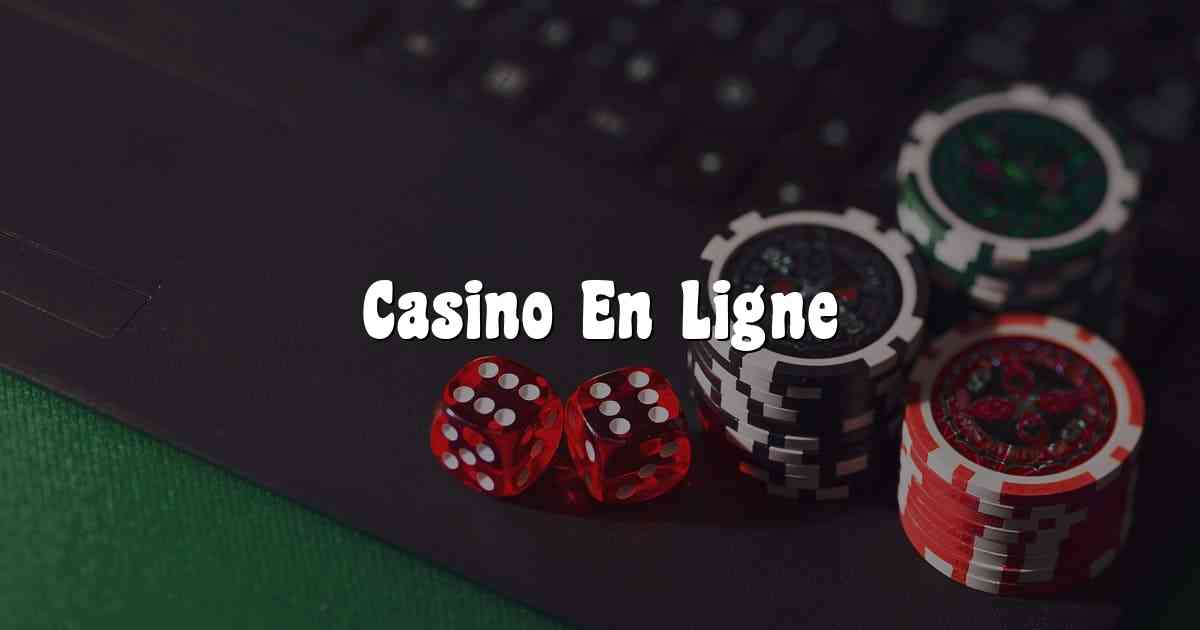 Casino En Ligne