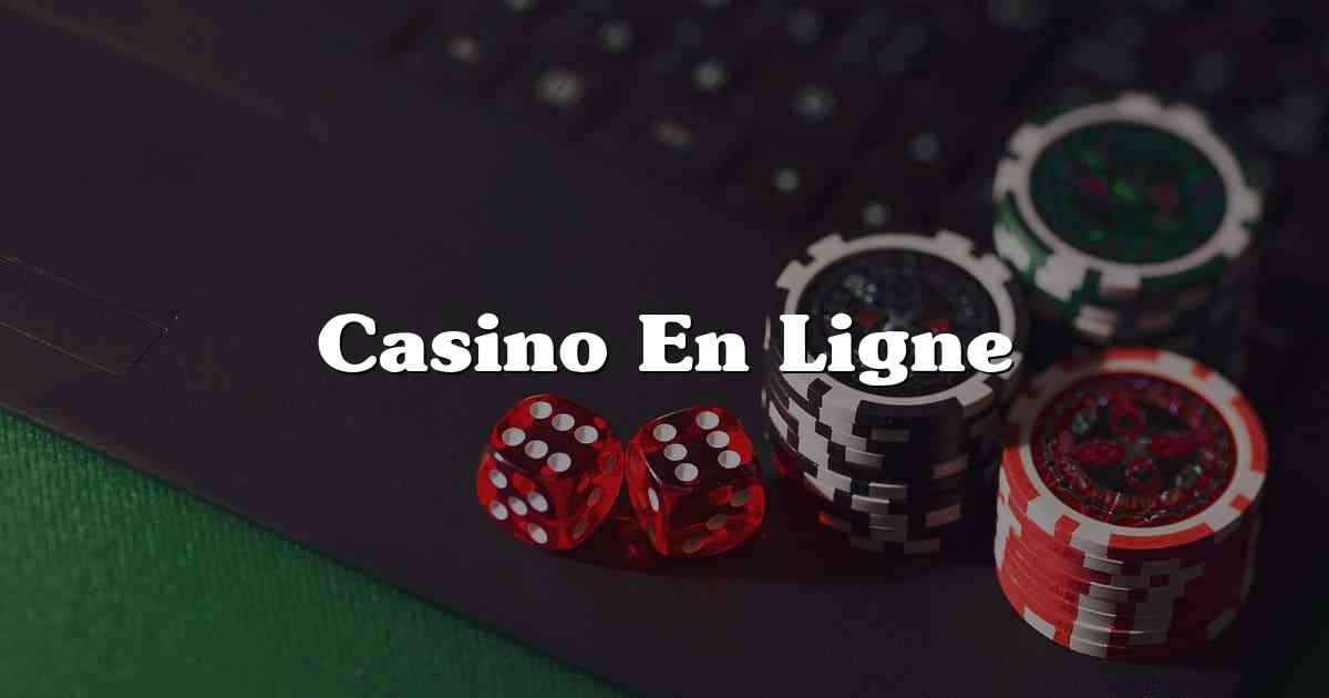 Casino En Ligne